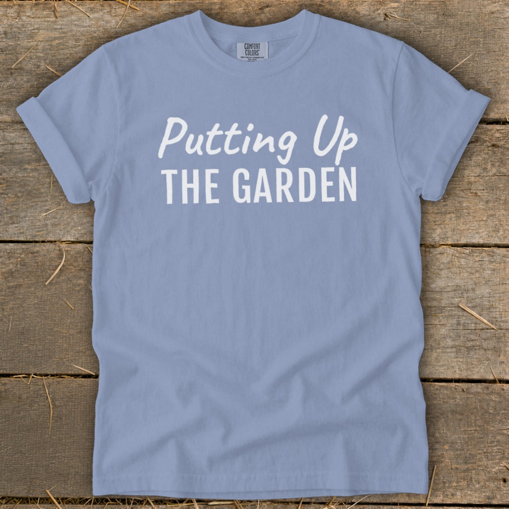 Putting Up the Garden Signature Tee product image 7
