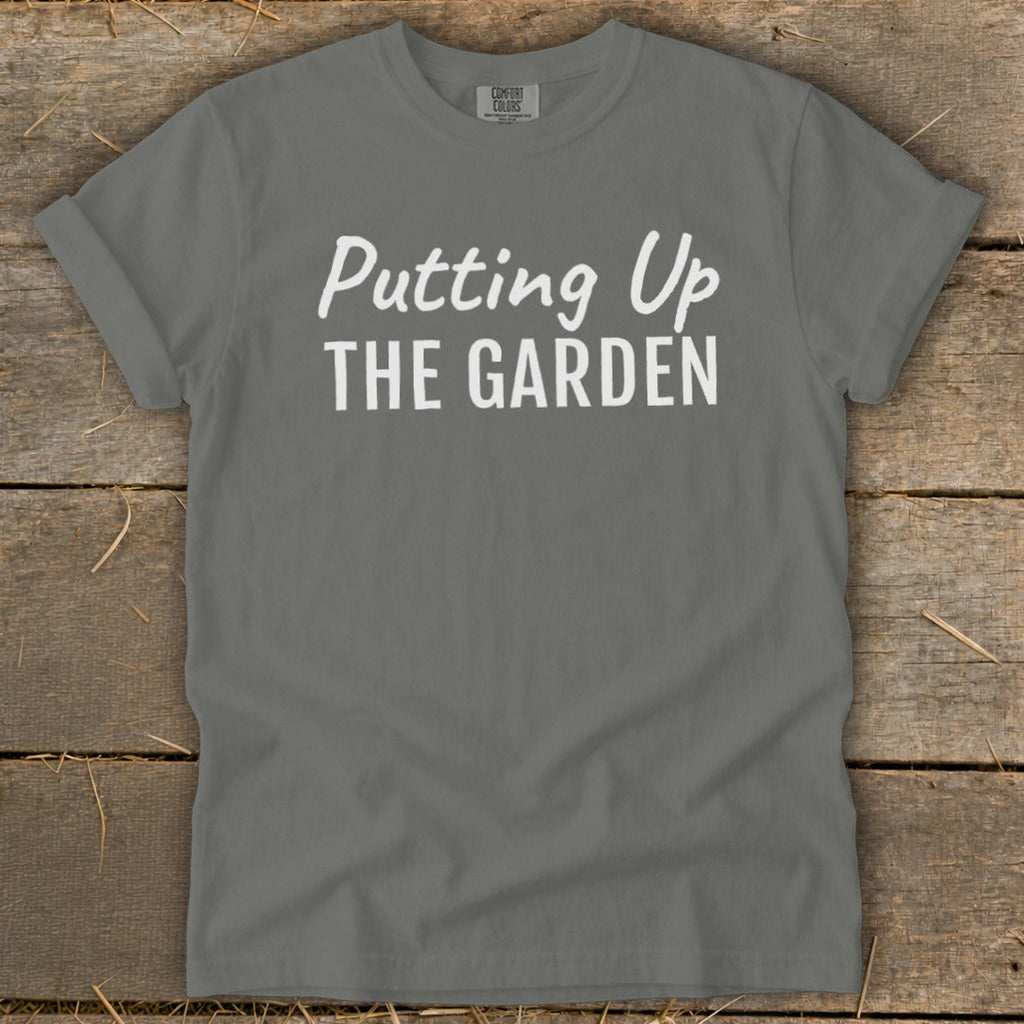 Putting Up the Garden Signature Tee product image 9