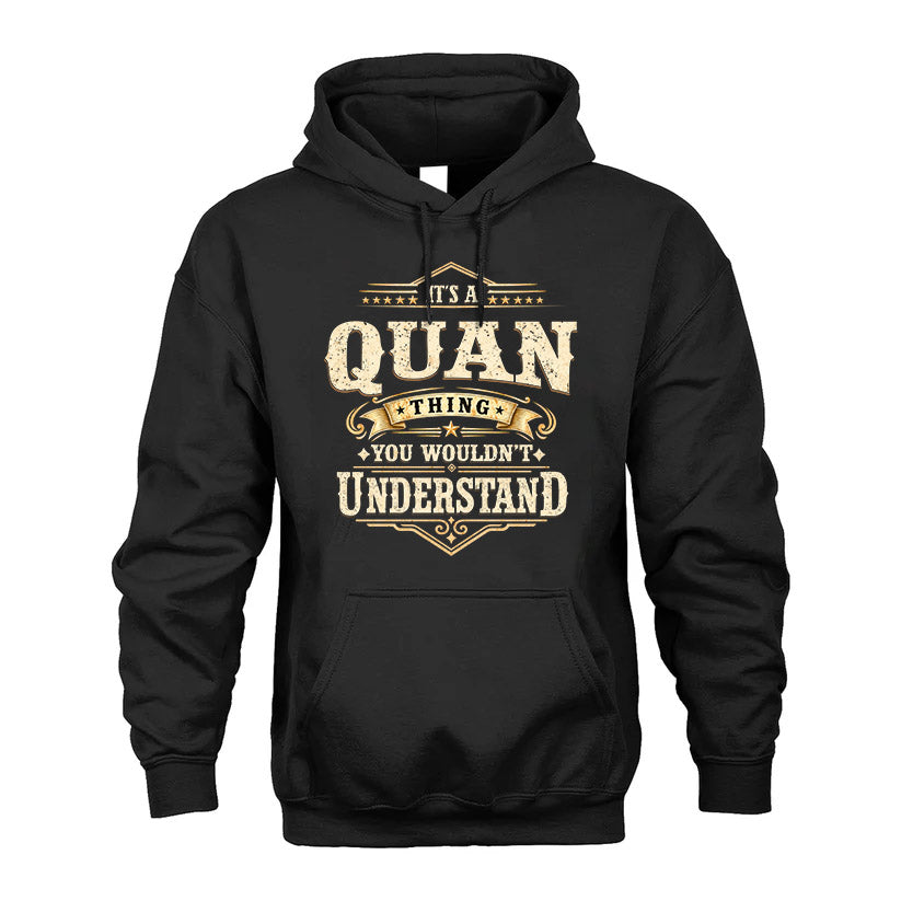 QUAN HH-F009–Personalized Name Quote Apparel “It’s an Thing product image 2