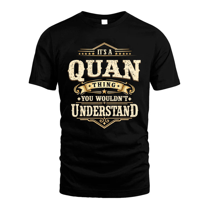 QUAN HH-F009–Personalized Name Quote Apparel “It’s an Thing product image 1