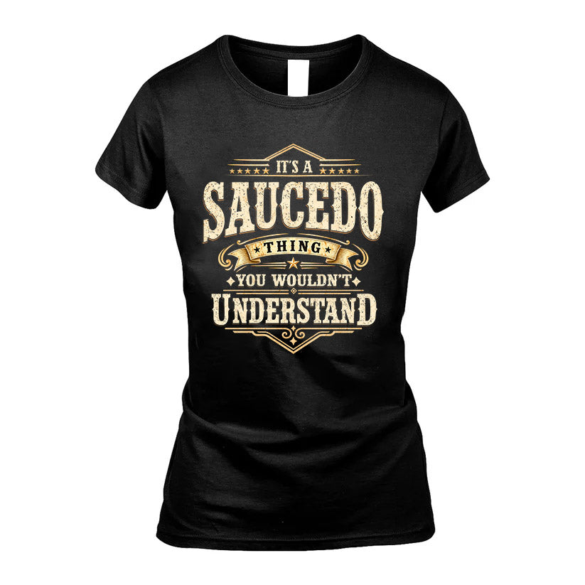 SAUCEDO HH-F009–Personalized Name Quote Apparel “It’s an product image 5