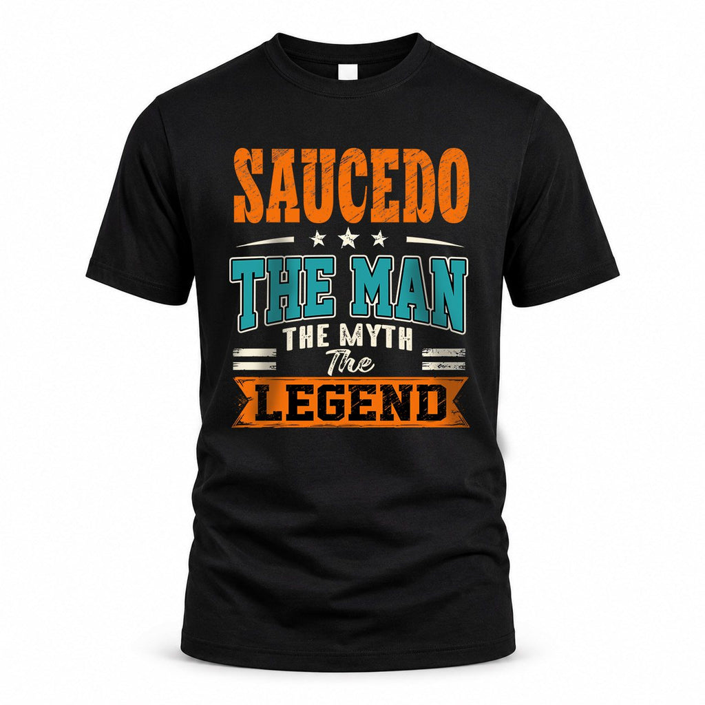 SAUCEDO HH F007 The Man Myth Legend Personalized Shirt – product image 1