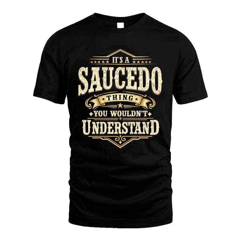 SAUCEDO HH-F009–Personalized Name Quote Apparel “It’s an product image 1