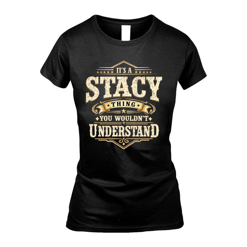 STACY HH-F009–Personalized Name Quote Apparel “It’s an product image 5