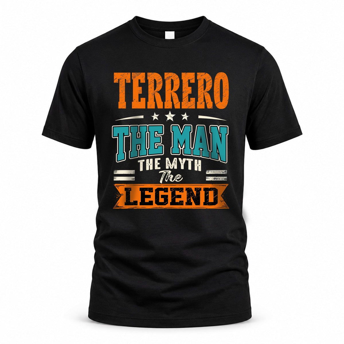 TERRERO HH F007 The Man Myth Legend Personalized Shirt – product image 1