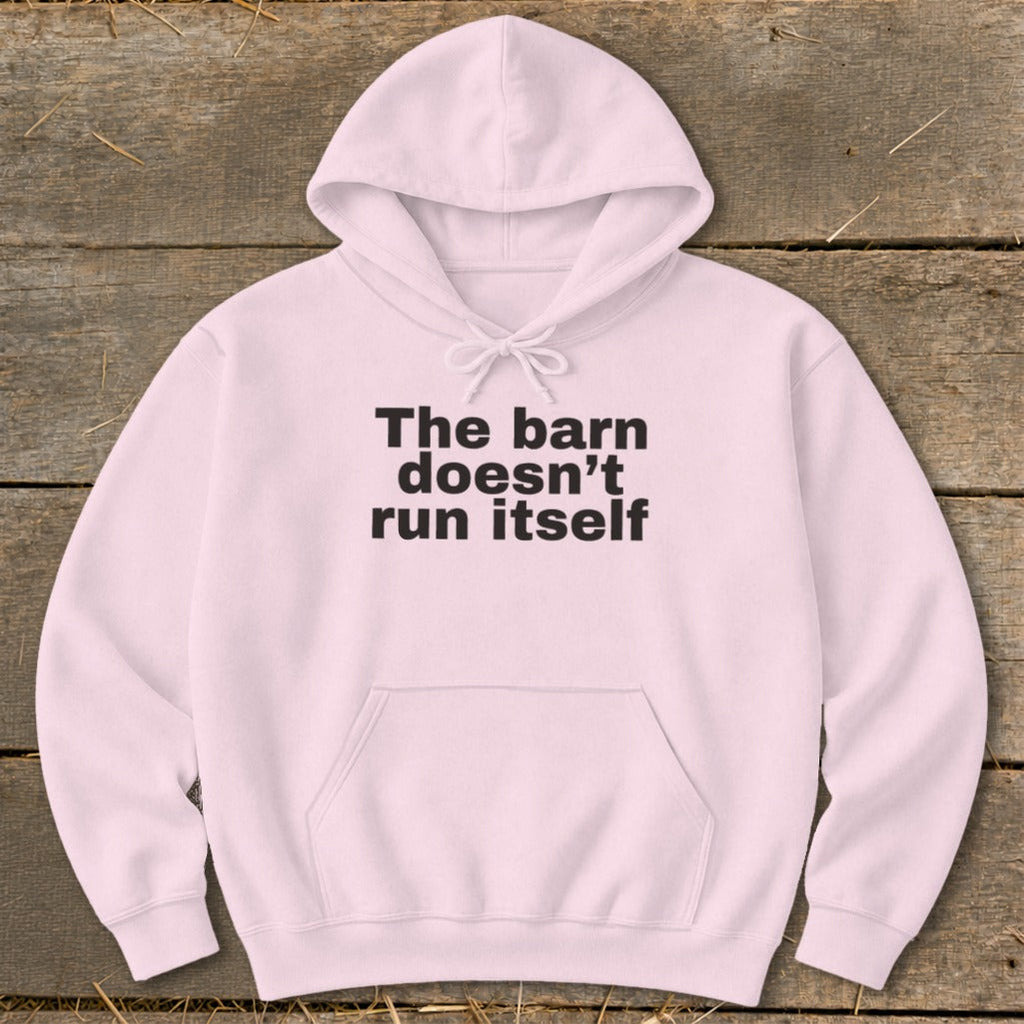 The Barn Doesn't Run Itself Hoodie product image 10