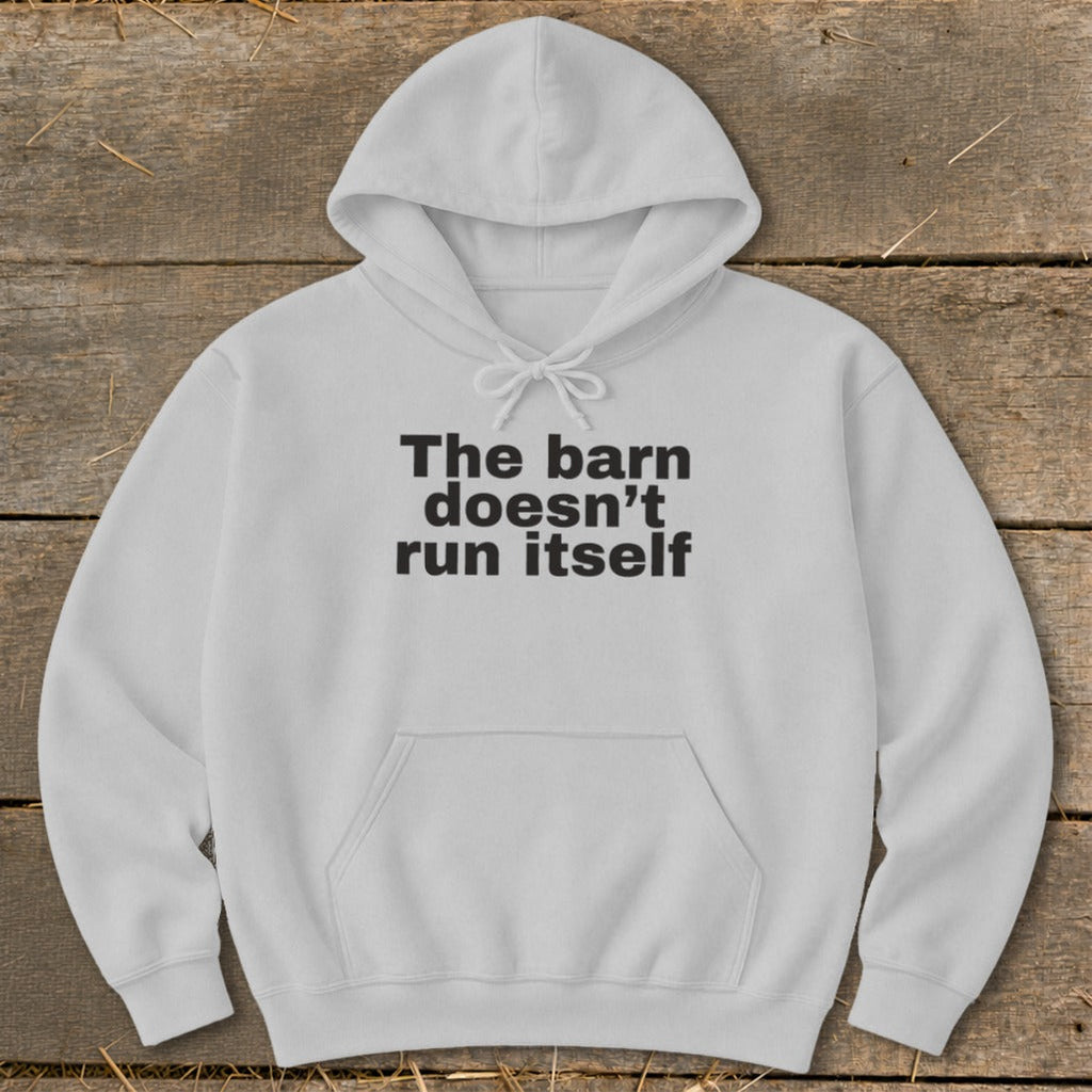 The Barn Doesn't Run Itself Hoodie product image 3