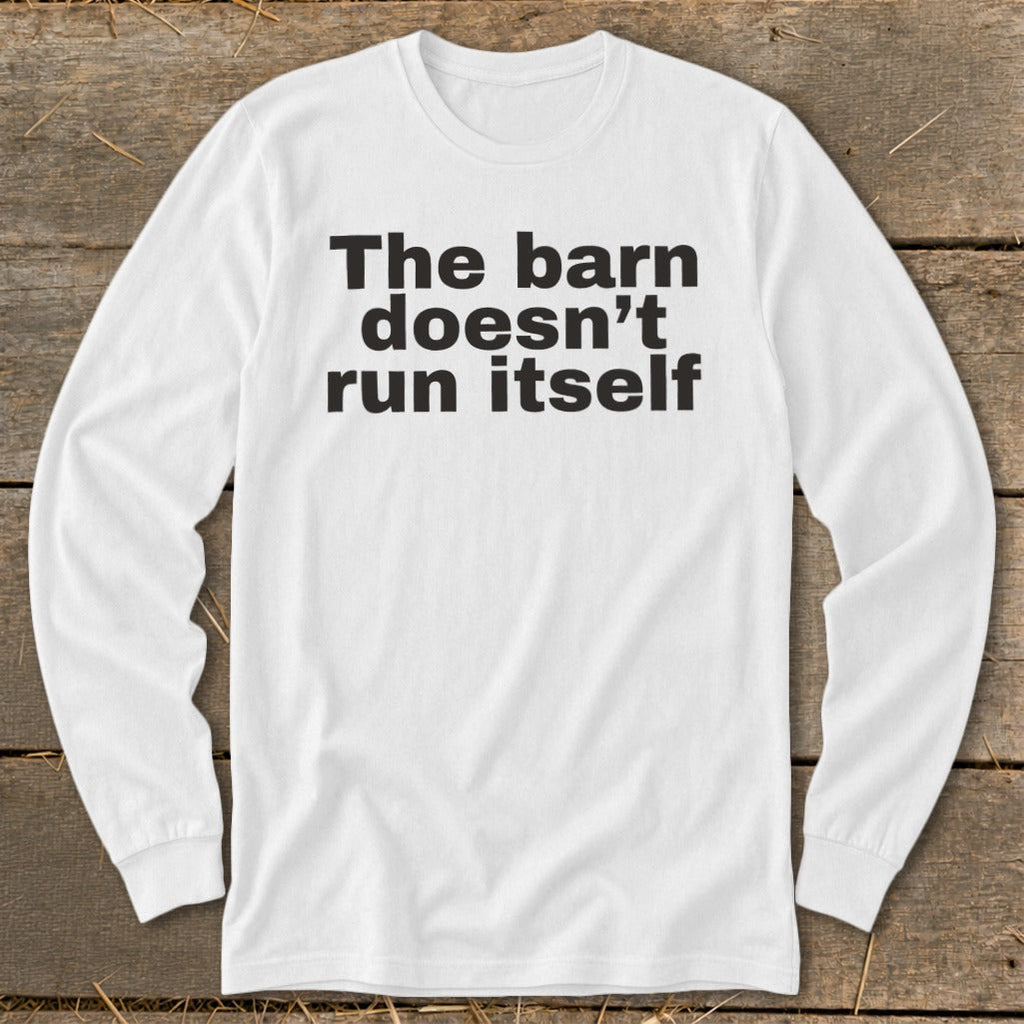 The Barn Doesn't Run Itself Long Sleeve Tee product image 2