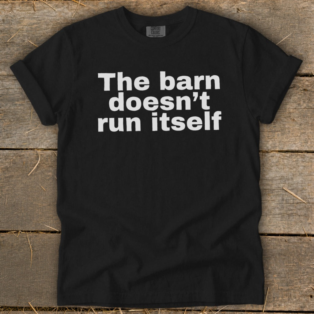 The Barn Doesn't Run Itself Signature Tee product image 5
