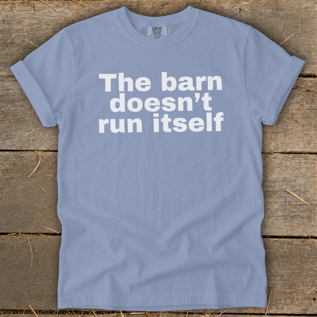 The Barn Doesn't Run Itself Signature Tee product image 7