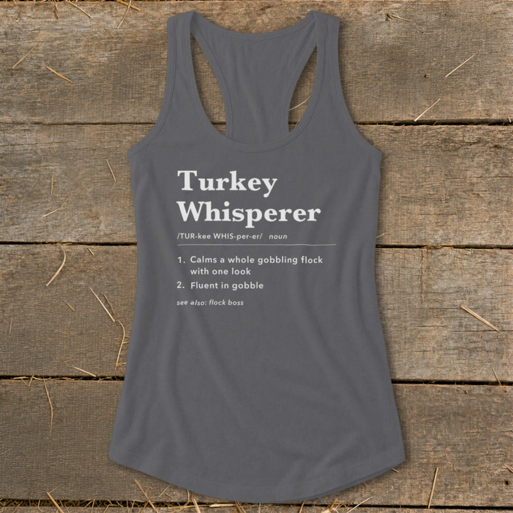 Turkey Whisperer Definition Racerback Tank