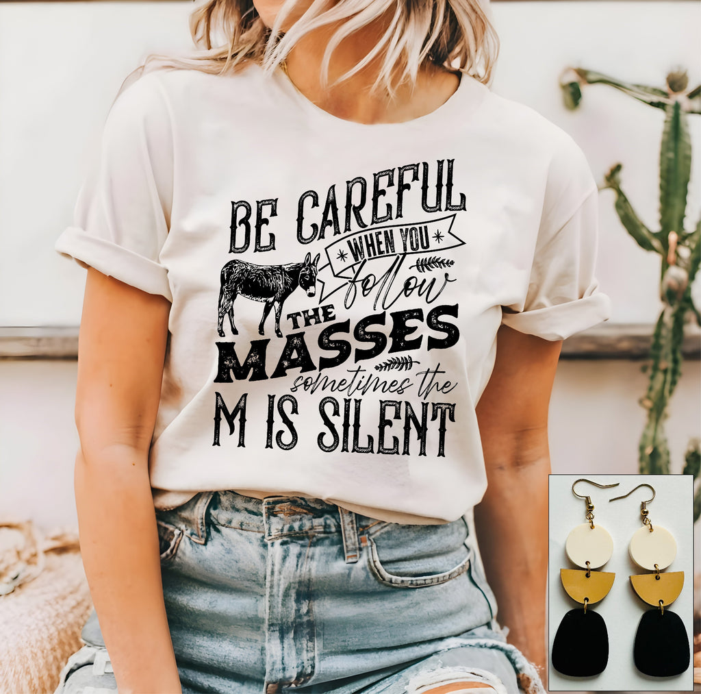Careful With The Masses