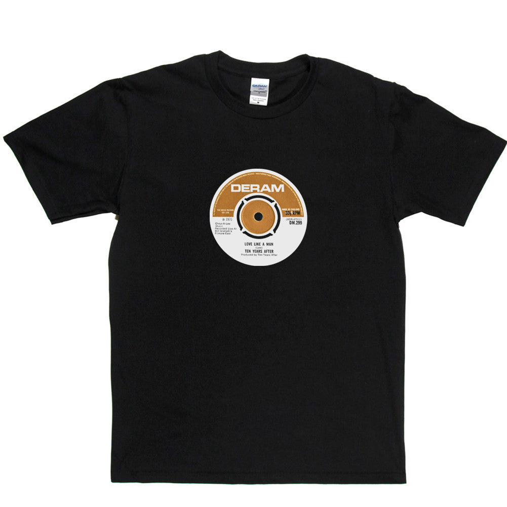 Ten Years After Love Like a Man T Shirt product image 1
