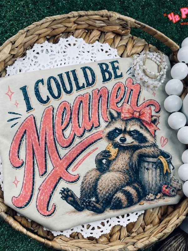 *Preorder* I could be meaner