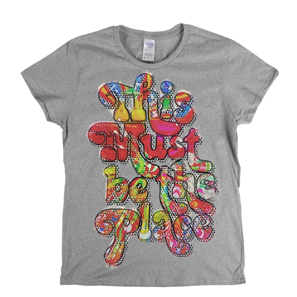 This Must Be The Place Womens T-Shirt product image 4