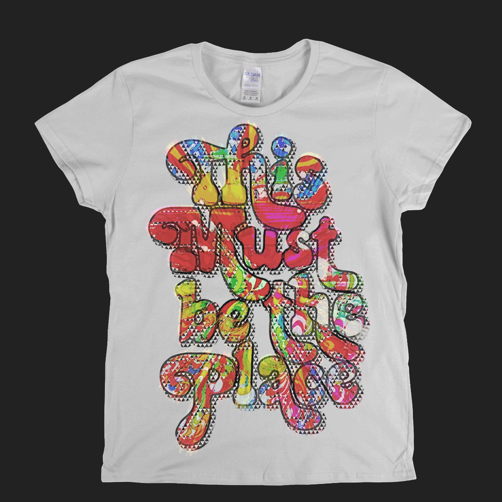 This Must Be The Place Womens T-Shirt product image 5
